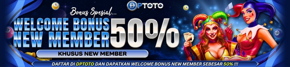 Bonus New Member DPTOTO